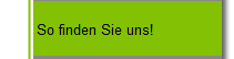 So finden Sie uns!